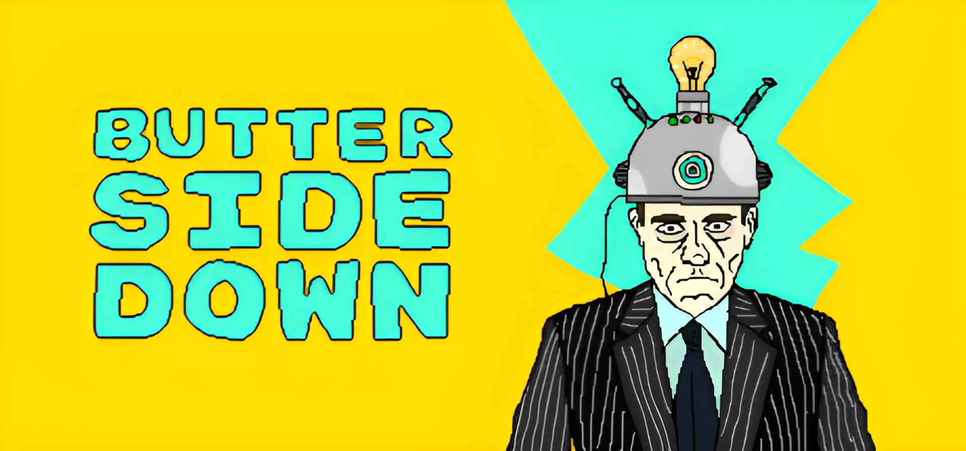 "Butter Side Down: Is This Bizarro Game Worth the Wait?"