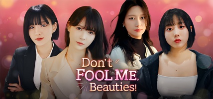 Don't FOOL ME, Beauties! (2025) - Worth it?
