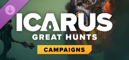 Icarus: Great Hunts Campaigns - New Bosses Incoming! (2025)