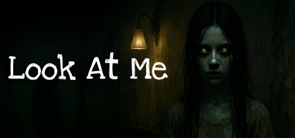 Look At Me (2025) - Can you survive the haunted house?